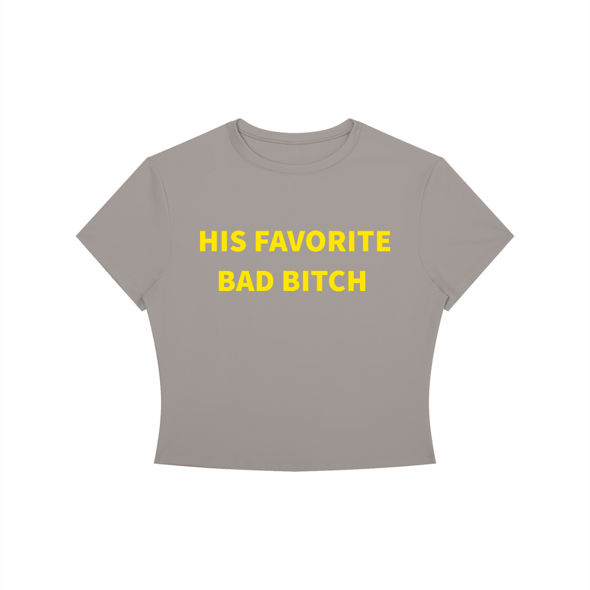 HIS FAVORITE BAD B*TCH Shirt •10 COLORS•