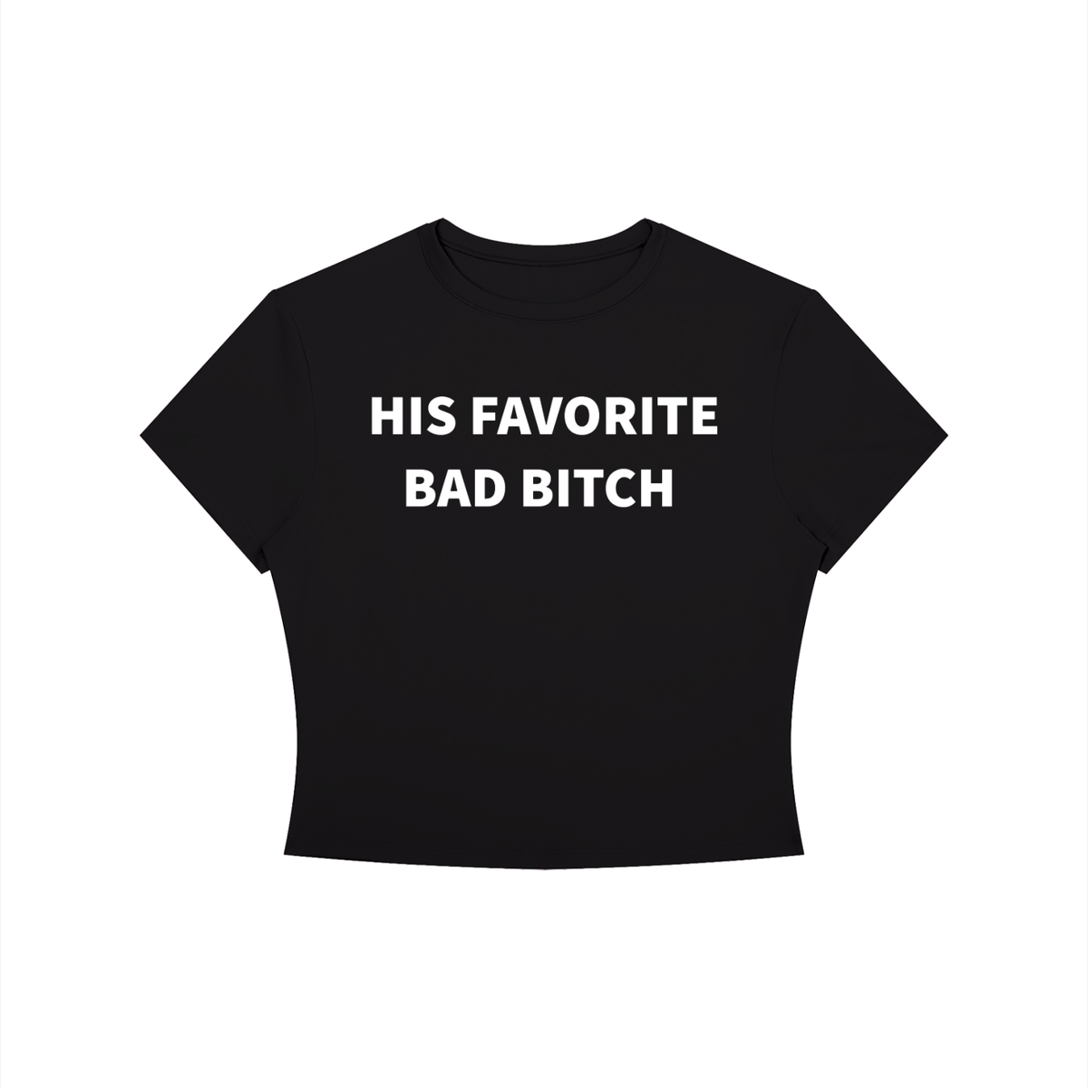 HIS FAVORITE BAD B*TCH Shirt •10 COLORS•