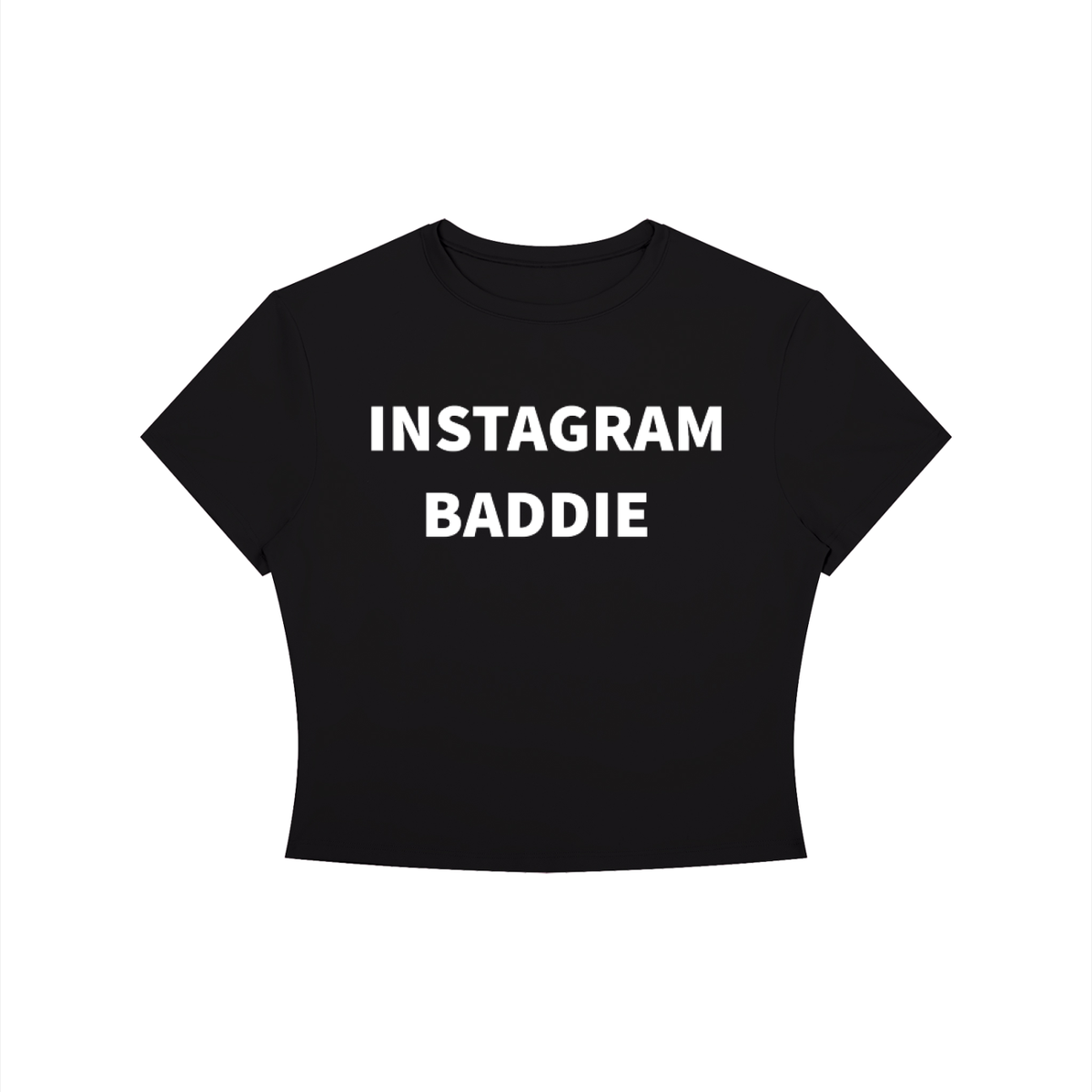 INSTAGRAM BADDIE Shirt •8 COLORS•