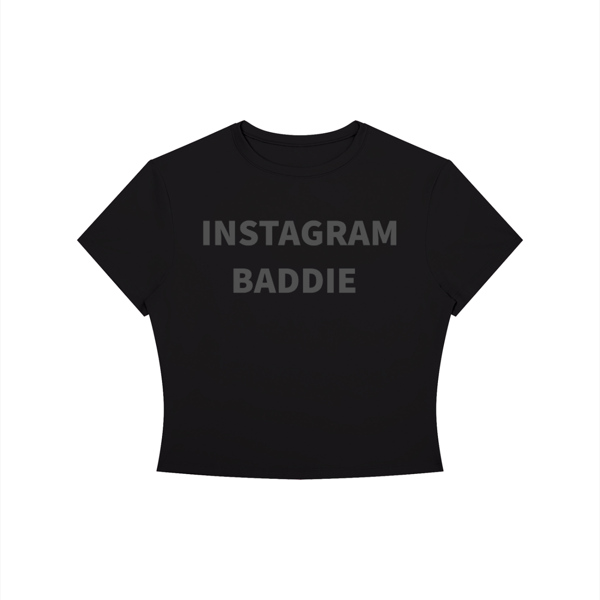 INSTAGRAM BADDIE Shirt •8 COLORS•