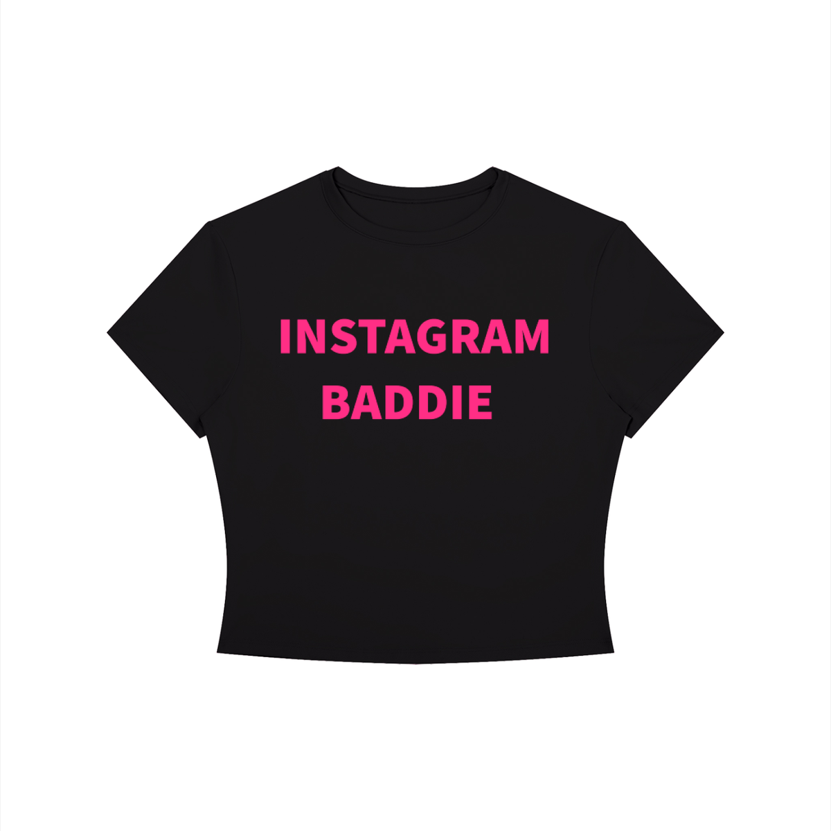 INSTAGRAM BADDIE Shirt •8 COLORS•