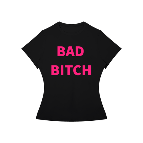 BAD BITCH T-Shirt •5 COLORS•