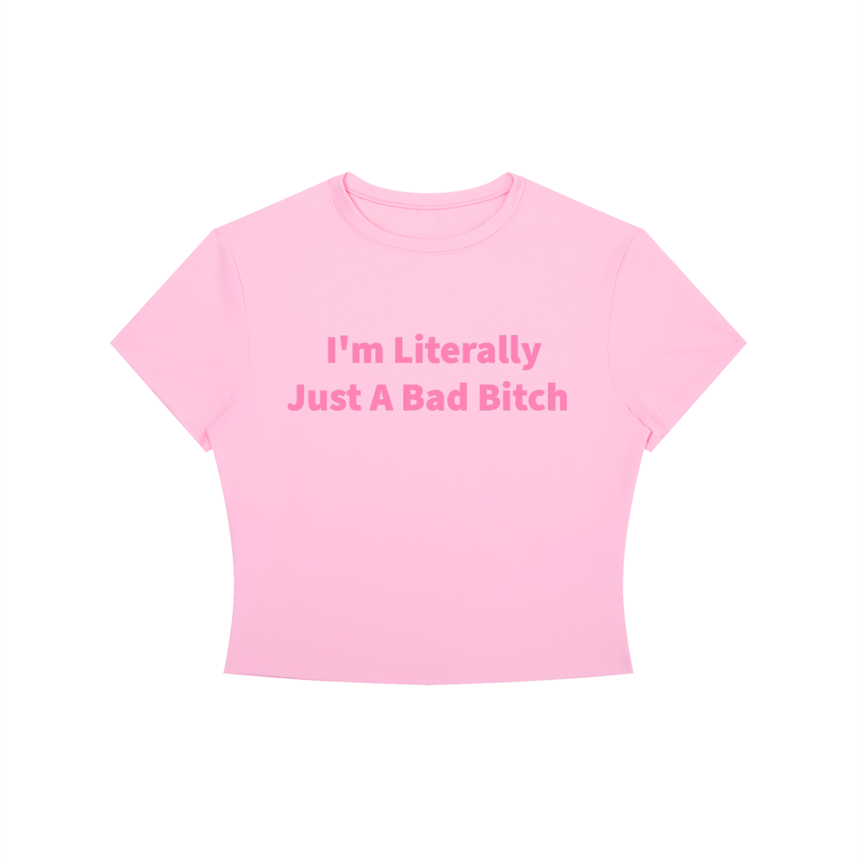I’M LITERALLY JUST A BAD B*TCH Shirt •6 COLORS•