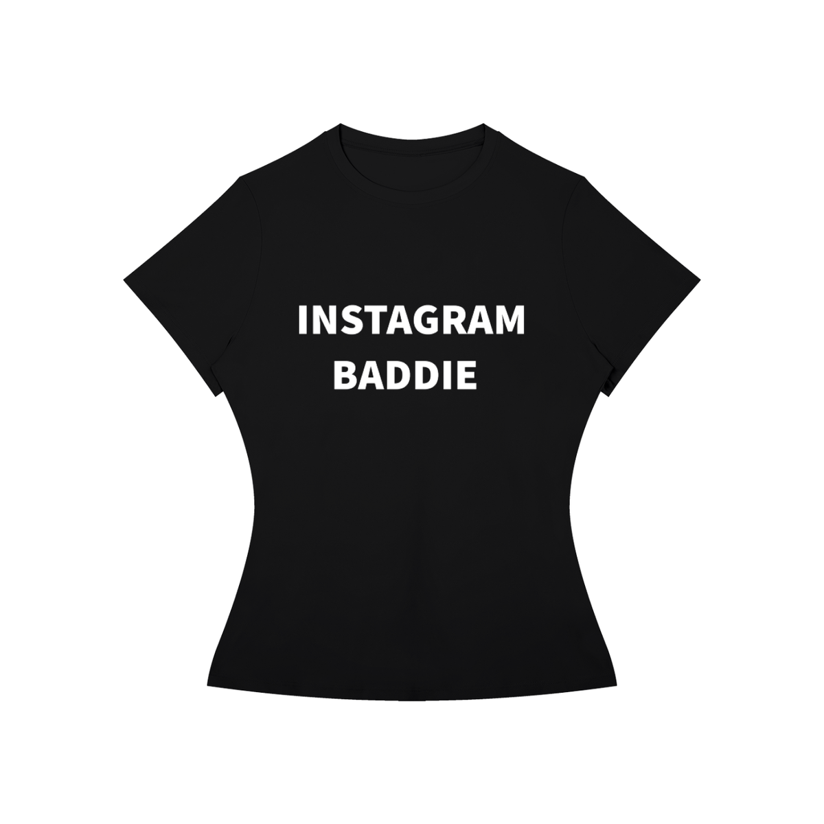INSTAGRAM BADDIE Shirt •5 COLORS•