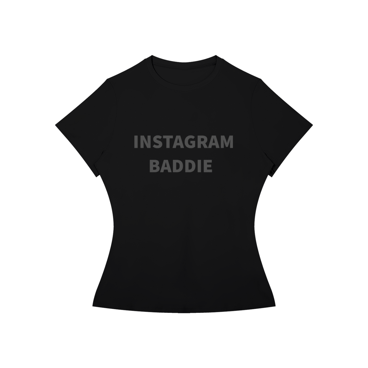 INSTAGRAM BADDIE Shirt •5 COLORS•