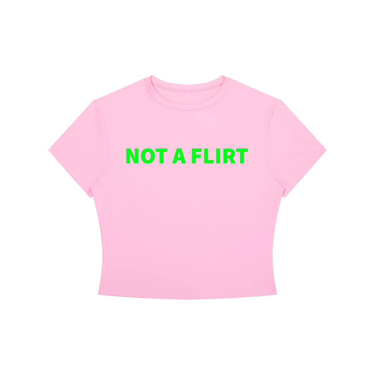NOT A FLIRT Shirt •3 COLORS•