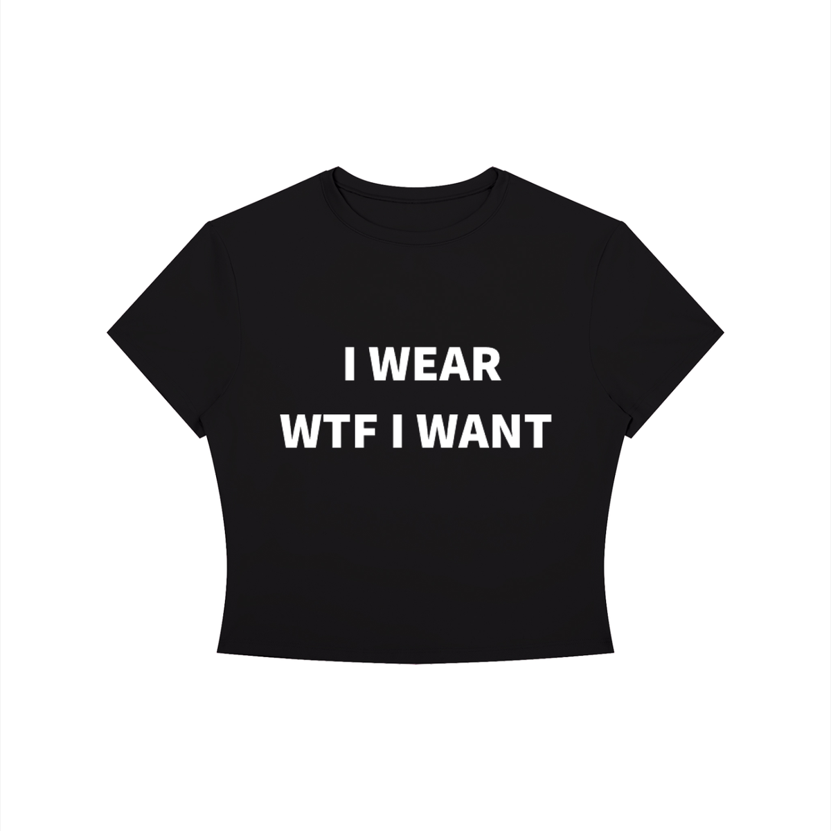 I WEAR WTF I WANT Shirt •5 COLORS•