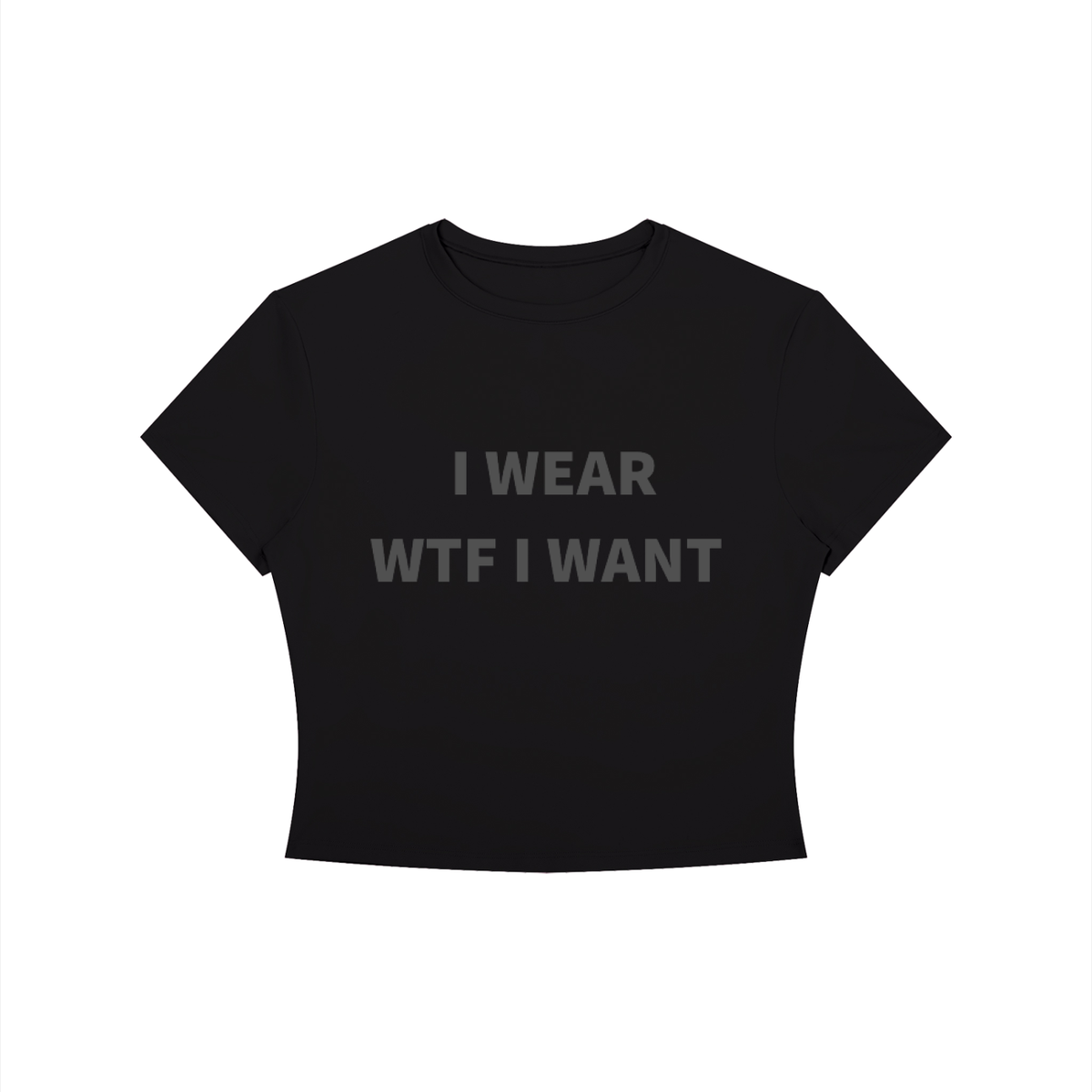 I WEAR WTF I WANT Shirt •5 COLORS•