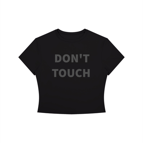 DON’T TOUCH Shirt •2 COLORS•