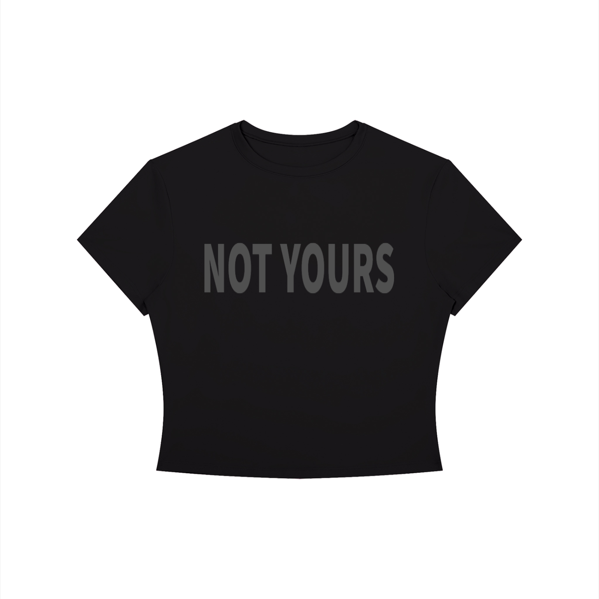 NOT YOUR Shirt •3 COLORS•