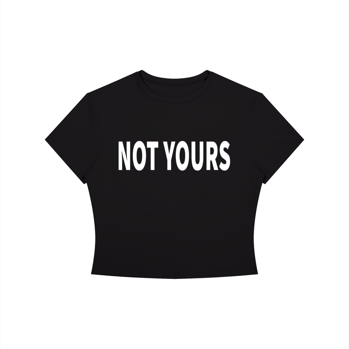 NOT YOUR Shirt •3 COLORS•