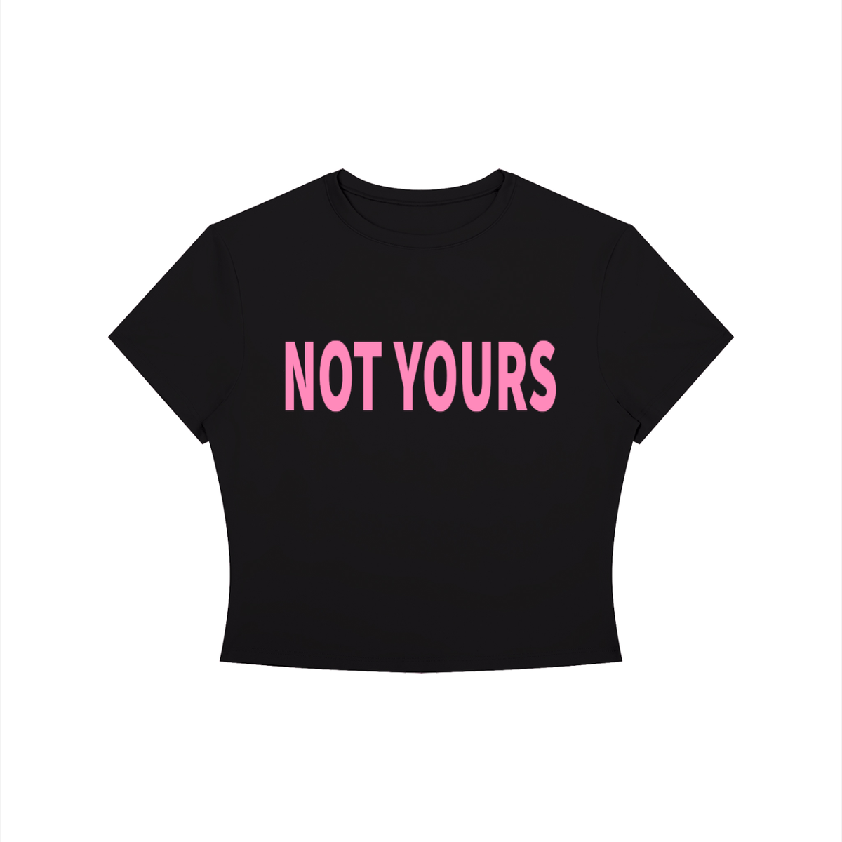 NOT YOUR Shirt •3 COLORS•