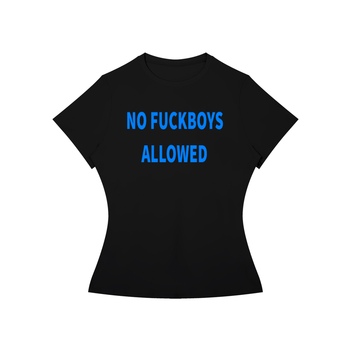 NO FUCKBOYS ALLOWED T-Shirt •2 COLORS•